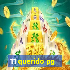 11 querido pg